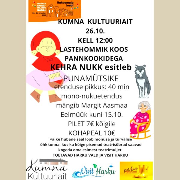Nukuetendus "Punamütsike" Kumna kultuuriaidas 26. oktoobril. Mängib Margit Aasmaa.